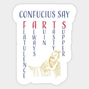Funny Confucius say, "FARTS" Flatulence Always Ruin Tasty Supper Sticker